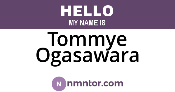 Tommye Ogasawara