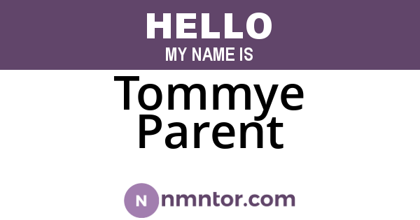 Tommye Parent