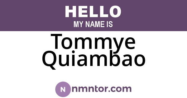 Tommye Quiambao
