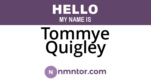 Tommye Quigley