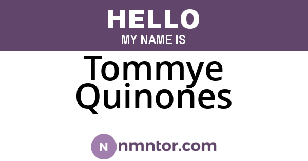 Tommye Quinones