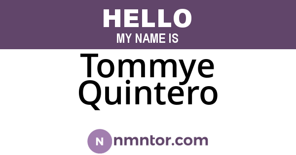 Tommye Quintero