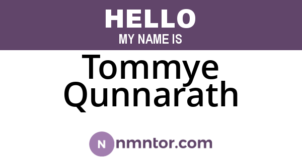 Tommye Qunnarath