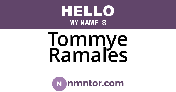 Tommye Ramales