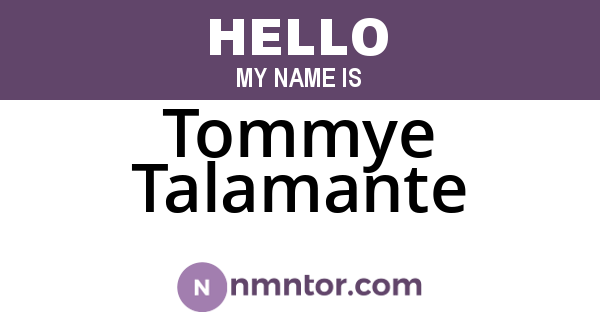 Tommye Talamante