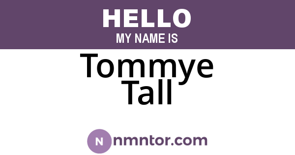 Tommye Tall