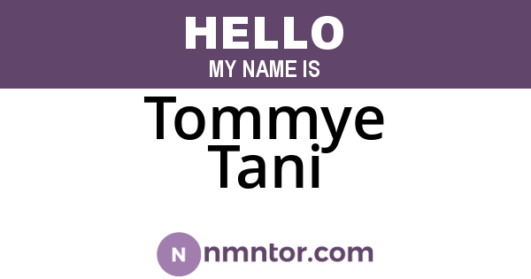 Tommye Tani