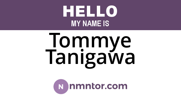 Tommye Tanigawa