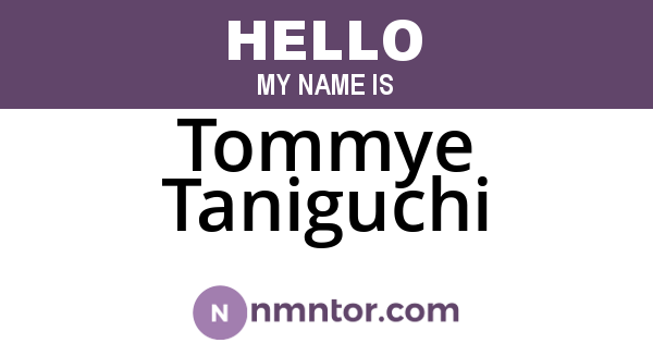 Tommye Taniguchi