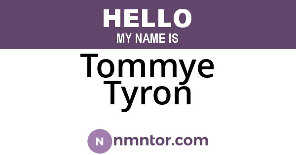 Tommye Tyron
