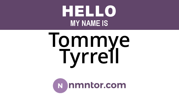 Tommye Tyrrell