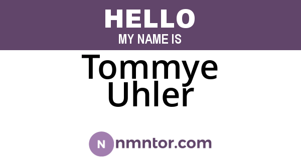 Tommye Uhler
