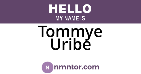 Tommye Uribe