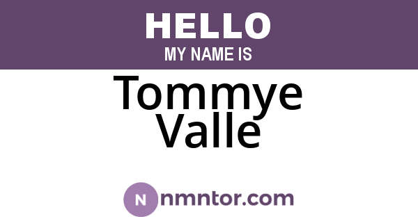 Tommye Valle
