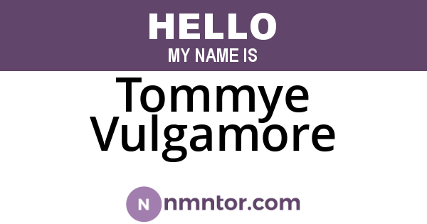 Tommye Vulgamore
