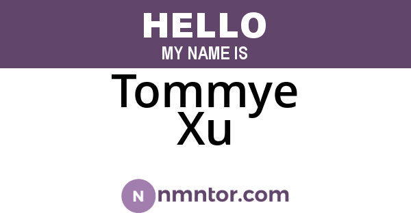 Tommye Xu