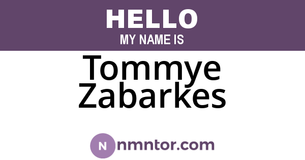 Tommye Zabarkes
