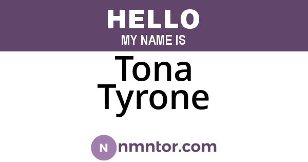 Tona Tyrone