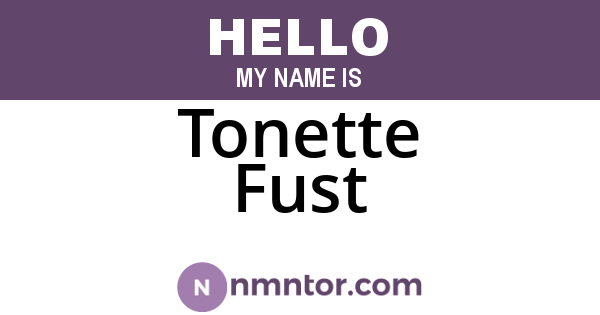 Tonette Fust