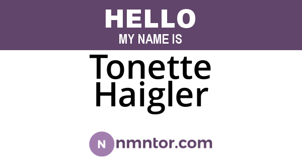Tonette Haigler