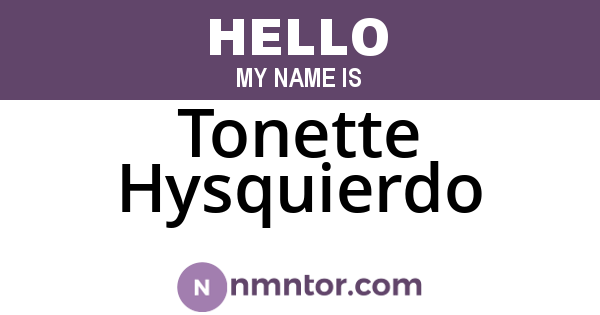 Tonette Hysquierdo