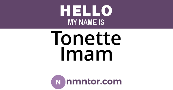 Tonette Imam