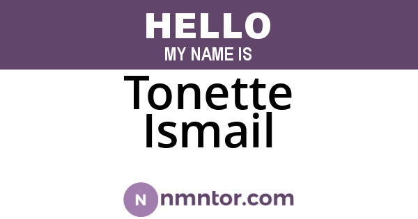 Tonette Ismail