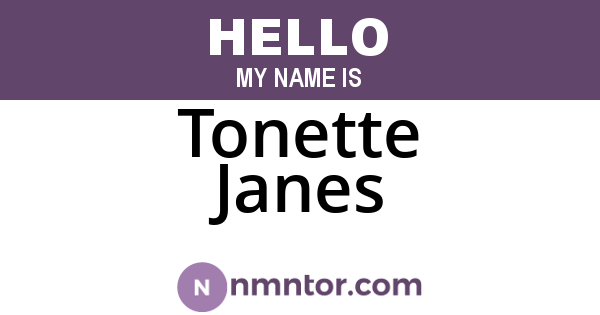 Tonette Janes