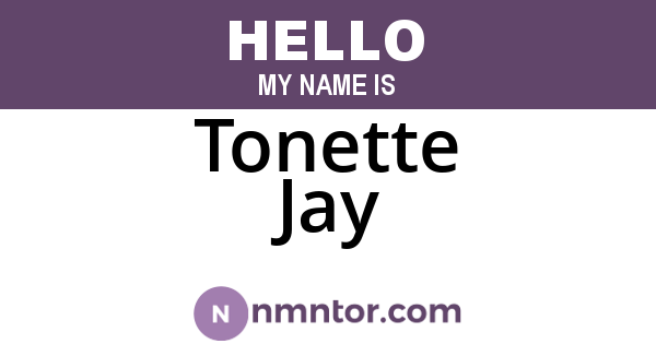 Tonette Jay
