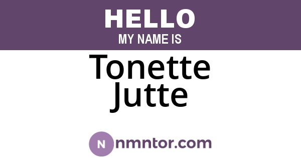 Tonette Jutte