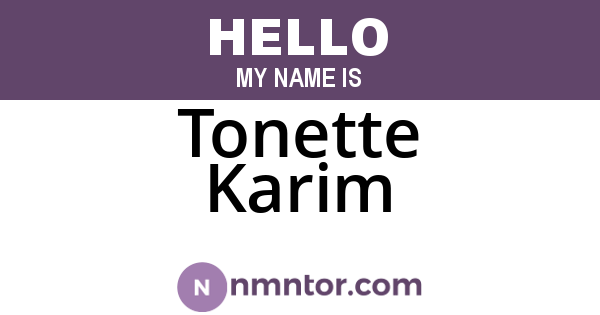 Tonette Karim