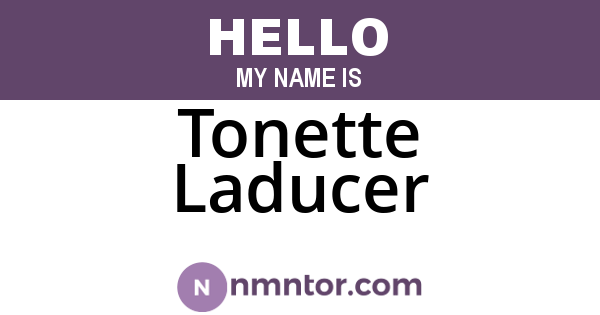 Tonette Laducer