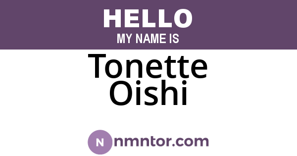 Tonette Oishi