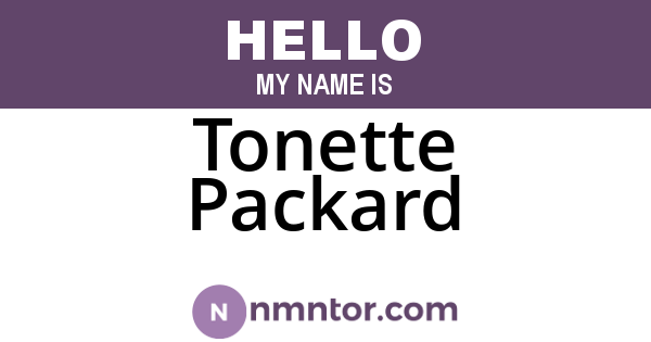 Tonette Packard