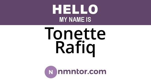Tonette Rafiq