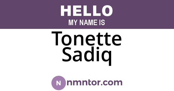 Tonette Sadiq