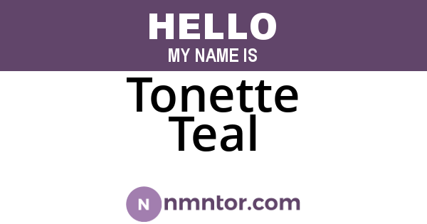 Tonette Teal