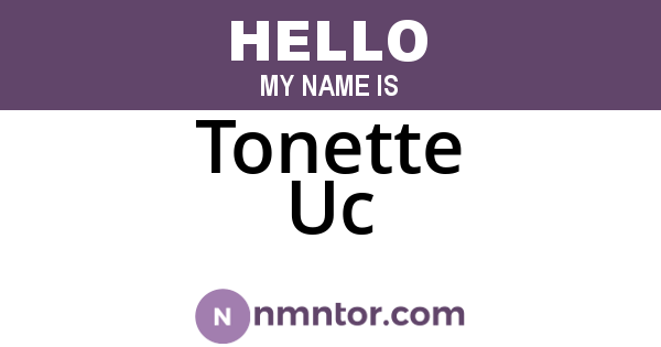 Tonette Uc