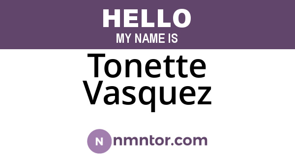 Tonette Vasquez