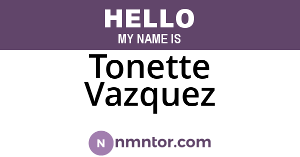 Tonette Vazquez