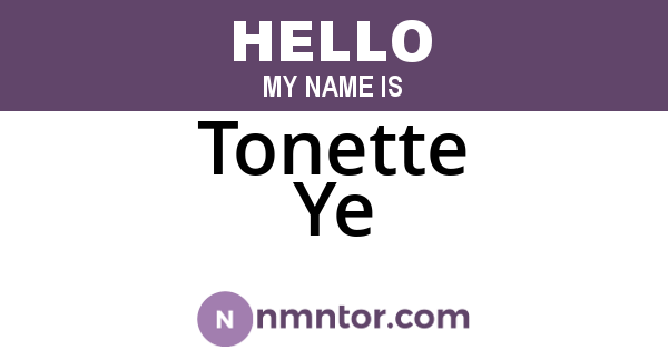 Tonette Ye