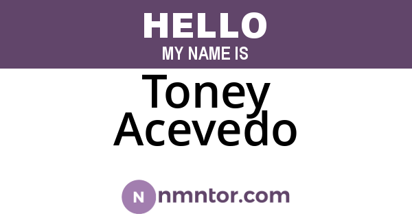 Toney Acevedo