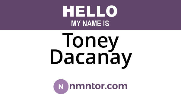 Toney Dacanay