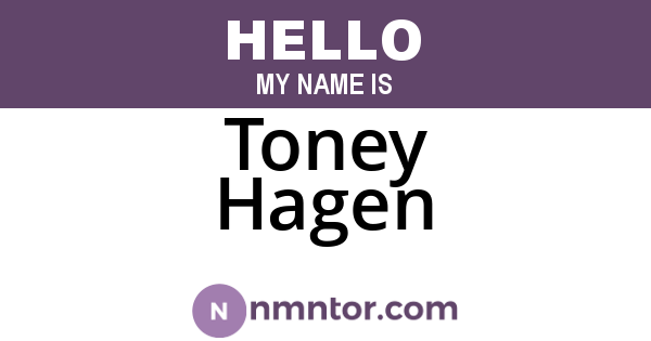 Toney Hagen