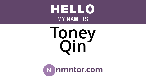 Toney Qin