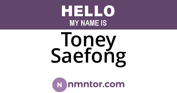 Toney Saefong
