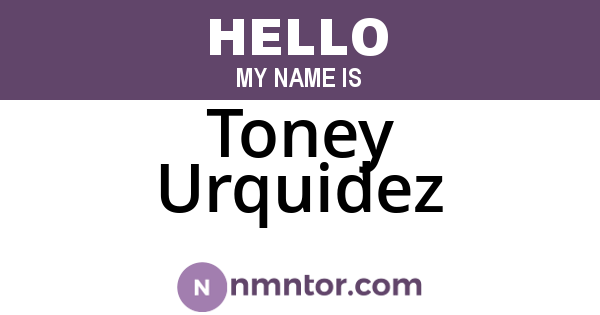 Toney Urquidez