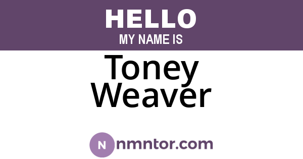 Toney Weaver