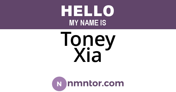 Toney Xia