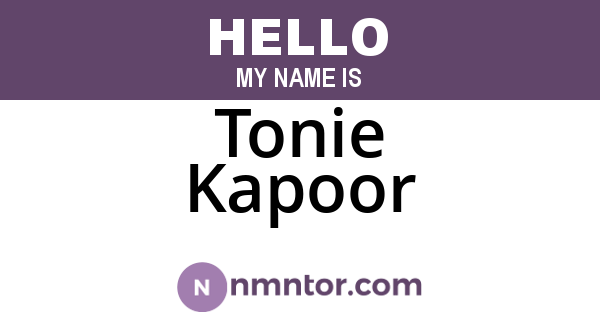 Tonie Kapoor